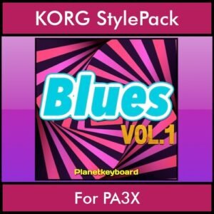 The Greatest Styles By PK Vol. 05  - Blues Vol. 01 - 60 Styles / Song Styles for KORG PA3X in STY format