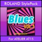 The Greatest Styles By PK Vol. 05  - Blues Vol. 01 - 60 Styles / Song Styles for ROLAND ATELIER AT15 in STL format
