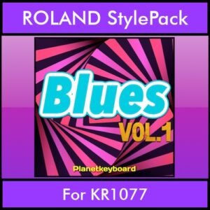 The Greatest Styles By PK Vol. 05  - Blues Vol. 01 - 60 Styles / Song Styles for ROLAND KR1077 in STL format