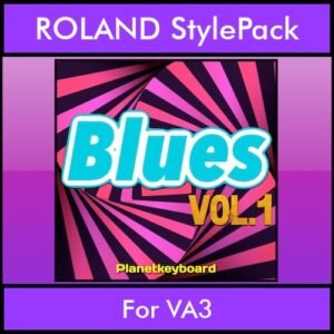 The Greatest Styles By PK Vol. 05  - Blues Vol. 01 - 60 Styles / Song Styles for ROLAND VA3 in STL format