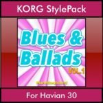 The Greatest Styles By PK Vol. 06  - Blues and Ballads Vol. 01 - 60 Styles / Song Styles for KORG Havian 30 in STY format