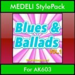 The Greatest Styles By PK Vol. 06  - Blues and Ballads Vol. 01 - 60 Styles / Song Styles for MEDELI AK603 in STY format
