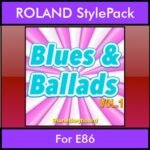 The Greatest Styles By PK Vol. 06  - Blues and Ballads Vol. 01 - 60 Styles / Song Styles for ROLAND E86 in STL format