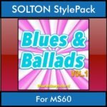 The Greatest Styles By PK Vol. 06  - Blues and Ballads Vol. 01 - 60 Styles / Song Styles for SOLTON MS60 in PAT format