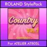 The Greatest Styles By PK Vol. 07  - Country Vol. 01 - 60 Styles / Song Styles for ROLAND ATELIER AT80SL in STL format