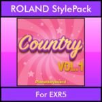 The Greatest Styles By PK Vol. 07  - Country Vol. 01 - 60 Styles / Song Styles for ROLAND EXR5 in STL format