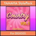 The Greatest Styles By PK Vol. 07  - Country Vol. 01 - 60 Styles / Song Styles for YAMAHA DGX505 in STY format