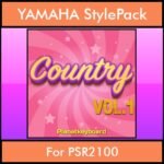 The Greatest Styles By PK Vol. 07  - Country Vol. 01 - 60 Styles / Song Styles for YAMAHA PSR2100 in STY format