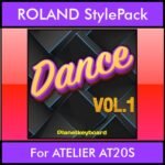 The Greatest Styles By PK Vol. 09  - Dance Vol. 01 - 60 Styles / Song Styles for ROLAND ATELIER AT20S in STL format
