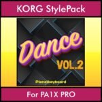 The Greatest Styles By PK Vol. 10  - Dance Vol. 02 - 60 Styles / Song Styles for KORG PA1X PRO in STY format