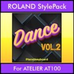 The Greatest Styles By PK Vol. 10  - Dance Vol. 02 - 60 Styles / Song Styles for ROLAND ATELIER AT100 in STL format