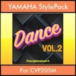 The Greatest Styles By PK Vol. 10  - Dance Vol. 02 - 60 Styles / Song Styles for YAMAHA CVP205M in STY format