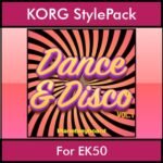The Greatest Styles By PK Vol. 11  - Dance & Disco Vol. 01 - 60 Styles / Song Styles for KORG EK50 in STY format