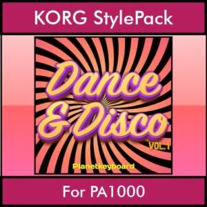 The Greatest Styles By PK Vol. 11  - Dance & Disco Vol. 01 - 60 Styles / Song Styles for KORG PA1000 in STY format