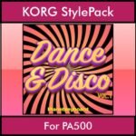 The Greatest Styles By PK Vol. 11  - Dance & Disco Vol. 01 - 60 Styles / Song Styles for KORG PA500 in STY format