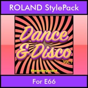 The Greatest Styles By PK Vol. 11  - Dance & Disco Vol. 01 - 60 Styles / Song Styles for ROLAND E66 in STL format