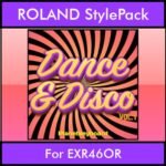 The Greatest Styles By PK Vol. 11  - Dance & Disco Vol. 01 - 60 Styles / Song Styles for ROLAND EXR46OR in STL format
