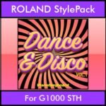 The Greatest Styles By PK Vol. 11  - Dance & Disco Vol. 01 - 60 Styles / Song Styles for ROLAND G1000 STH in STH format