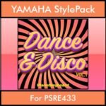 The Greatest Styles By PK Vol. 11  - Dance & Disco Vol. 01 - 60 Styles / Song Styles for YAMAHA PSRE433 in STY format