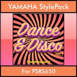 The Greatest Styles By PK Vol. 11  - Dance & Disco Vol. 01 - 60 Styles / Song Styles for YAMAHA PSRS650 in STY format