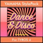 The Greatest Styles By PK Vol. 11  - Dance & Disco Vol. 01 - 60 Styles / Song Styles for YAMAHA TYROS 4 in STY format