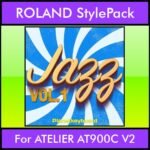 The Greatest Styles By PK Vol. 12  - Jazz Vol. 01 - 60 Styles / Song Styles for ROLAND ATELIER AT900C V2 in STL format