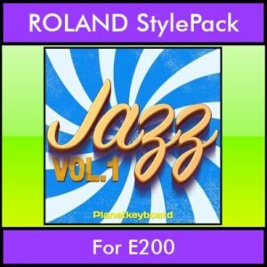 The Greatest Styles By PK Vol. 12  - Jazz Vol. 01 - 60 Styles / Song Styles for ROLAND E200 in STL format