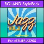 The Greatest Styles By PK Vol. 13  - Jazz Vol. 02 - 60 Styles / Song Styles for ROLAND ATELIER AT20S in STL format