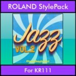 The Greatest Styles By PK Vol. 13  - Jazz Vol. 02 - 60 Styles / Song Styles for ROLAND KR111 in STL format