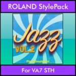 The Greatest Styles By PK Vol. 13  - Jazz Vol. 02 - 60 Styles / Song Styles for ROLAND VA7 STH in STL format
