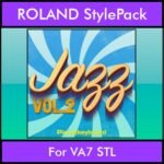 The Greatest Styles By PK Vol. 13  - Jazz Vol. 02 - 60 Styles / Song Styles for ROLAND VA7 STL in STL format