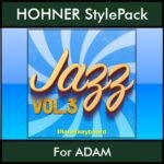 The Greatest Styles By PK Vol. 14  - Jazz Vol. 03 - 60 Styles / Song Styles for HOHNER ADAM in STL format