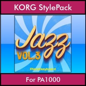 The Greatest Styles By PK Vol. 14  - Jazz Vol. 03 - 60 Styles / Song Styles for KORG PA1000 in STY format
