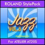 The Greatest Styles By PK Vol. 14  - Jazz Vol. 03 - 60 Styles / Song Styles for ROLAND ATELIER AT20S in STL format
