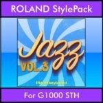 The Greatest Styles By PK Vol. 14  - Jazz Vol. 03 - 60 Styles / Song Styles for ROLAND G1000 STH in STH format