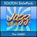 The Greatest Styles By PK Vol. 14  - Jazz Vol. 03 - 60 Styles / Song Styles for SOLTON MS80 in PAT format