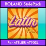 The Greatest Styles By PK Vol. 15  - Latin Vol. 01 - 60 Styles / Song Styles for ROLAND ATELIER AT90SL in STL format