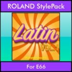 The Greatest Styles By PK Vol. 15  - Latin Vol. 01 - 60 Styles / Song Styles for ROLAND E66 in STL format