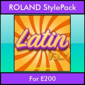 The Greatest Styles By PK Vol. 15  - Latin Vol. 01 - 60 Styles / Song Styles for ROLAND E200 in STL format