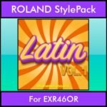 The Greatest Styles By PK Vol. 15  - Latin Vol. 01 - 60 Styles / Song Styles for ROLAND EXR46OR in STL format