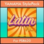 The Greatest Styles By PK Vol. 15  - Latin Vol. 01 - 60 Styles / Song Styles for YAMAHA PSR620 in STY format