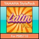 The Greatest Styles By PK Vol. 15  - Latin Vol. 01 - 60 Styles / Song Styles for YAMAHA PSRS710 in STY format
