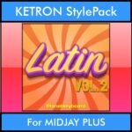 The Greatest Styles By PK Vol. 16  - Latin Vol. 02 - 60 Styles / Song Styles for KETRON MIDJAY PLUS in PAT format