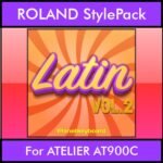 The Greatest Styles By PK Vol. 16  - Latin Vol. 02 - 60 Styles / Song Styles for ROLAND ATELIER AT900C in STL format