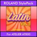 The Greatest Styles By PK Vol. 16  - Latin Vol. 02 - 60 Styles / Song Styles for ROLAND ATELIER AT800 in STL format