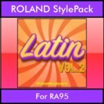 The Greatest Styles By PK Vol. 16  - Latin Vol. 02 - 60 Styles / Song Styles for ROLAND RA95 in STL format