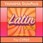 The Greatest Styles By PK Vol. 16  - Latin Vol. 02 - 60 Styles / Song Styles for YAMAHA CVP69 in STY format