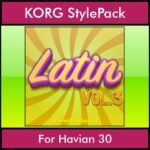 The Greatest Styles By PK Vol. 17  - Latin Vol. 03 - 60 Styles / Song Styles for KORG Havian 30 in STY format