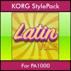 The Greatest Styles By PK Vol. 17  - Latin Vol. 03 - 60 Styles / Song Styles for KORG PA1000 in STY format