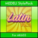 The Greatest Styles By PK Vol. 17  - Latin Vol. 03 - 60 Styles / Song Styles for MEDELI AK603 in STY format